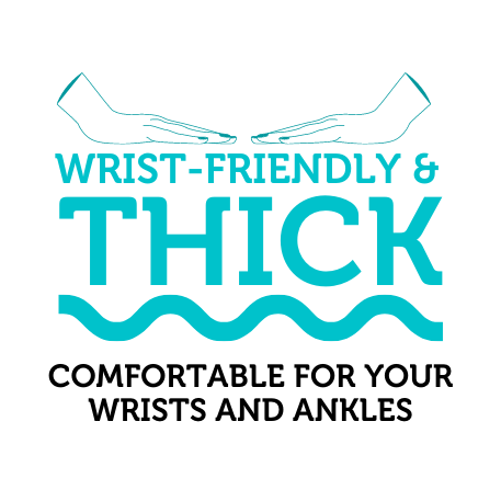 wrist-friendly & thick: comfortable for your wrists and ankles